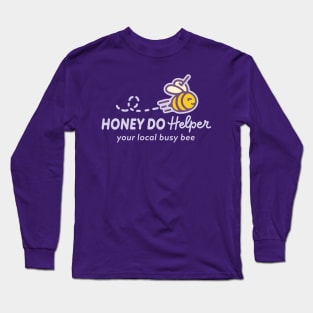 Honey Do Helper Logo Long Sleeve T-Shirt